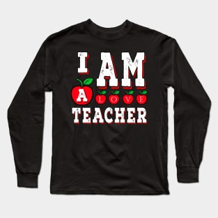 I Am A Teacher Long Sleeve T-Shirt